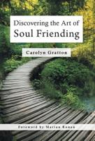 Discovering the Art of Soul Friending 1525513346 Book Cover