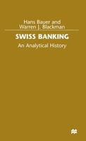 Swiss Banking: An Analytical History 1349267376 Book Cover
