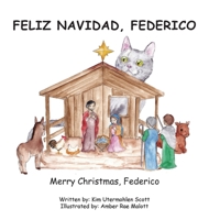 Feliz Navidad, Federico Merry Christmas, Federico (Maribel & Federico) B0B4ZJT1Q3 Book Cover