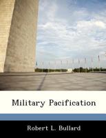 Military Pacification 1286867835 Book Cover