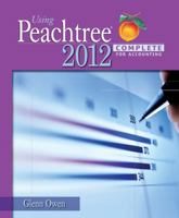 Using Peachtree Complete 2012 for Accounting (with Data File and Accounting CD-Rom) 1133627285 Book Cover