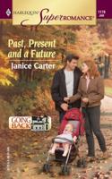 Past, Present and a Future 0373711786 Book Cover
