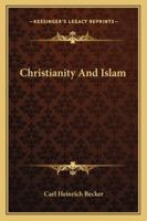 Christianity and Islam 1508583196 Book Cover