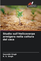 Studio sull'Helicoverpa armigera nella coltura del cece (Italian Edition) 6208579139 Book Cover