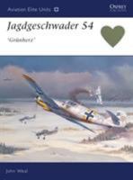 Jagdgeschwader 54 'Grunherz' (Osprey Aviation Elite 6) 1841762865 Book Cover