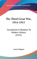 The Third Great War in Relation to Modern History 1104922185 Book Cover