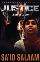 Justice 3: Sun of a gun 1952541514 Book Cover