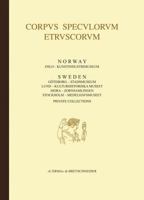 Corpus Speculorum Etruscorum: Sweden and Norway, 1 8891312363 Book Cover