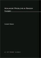Nonlinear Problems in Random Theory (Technology Press Research Monographs) 0262230046 Book Cover
