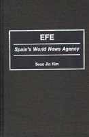 Efe: Spain's World News Agency 031326774X Book Cover