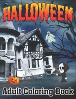 Halloween Adult Coloring Book: Halloween Adult Coloring Book B08HGRWBMD Book Cover