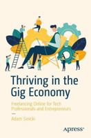 Thriving in the Gig Economy: Freelancing Online for Tech Professionals and Entrepreneurs 1484240898 Book Cover