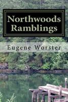 Northwoods Ramblings 1530178924 Book Cover