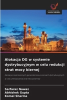 Alokacja DG w systemie dystrybucyjnym w celu redukcji strat mocy biernej (Polish Edition) 620976701X Book Cover