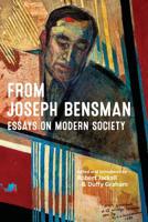 From Joseph Bensman: Essays on Modern Society 0984644598 Book Cover