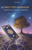 Tarot Für Anfänger: Kartenlegen Mit Astrologie & Numerologie B0G6D1321W Book Cover