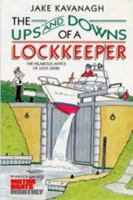 Ups and Downs of a Lock-keeper 1408114410 Book Cover