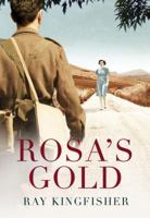 Rosa's Gold 1503936589 Book Cover