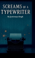 Screams Of A Typewriter B0FN8GFSWX Book Cover