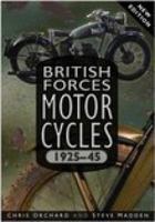 British Forces Motorcycles 1925-45: New Edition 075094451X Book Cover