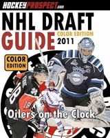 2011 NHL Draft Guide (Color Edition): Color Version 0986538647 Book Cover