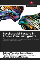 Psychosocial Factors in Border Zone Immigrants 6206933601 Book Cover