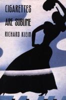 Cigarettes Are Sublime 0822316412 Book Cover
