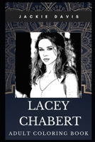 Lacey Chabert Adult Coloring Book: The Family Guy Star and Legendary Actress Inspired Coloring Book for Adults 1701874520 Book Cover