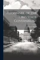 Personnel of the Texas State Government 1021402265 Book Cover