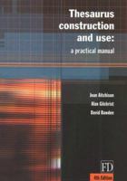 Thesaurus Construction and Use: A Practical Manual 1579582737 Book Cover