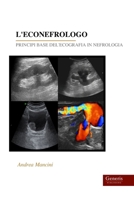 L'ECONEFROLOGO: PRINCIPI BASE DEL'ECOGRAFIA IN NEFROLOGIA B0G2MJZ8LM Book Cover