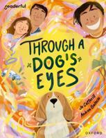 Readerful Books for Sharing: Year 4/Primary 5: Through a Dog's Eyes 1382040849 Book Cover