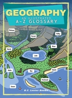 Geography: An Illustrated A-Z Glossary 1913668509 Book Cover