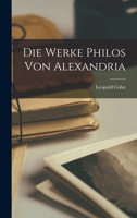 Die Werke Philos Von Alexandria 1015712398 Book Cover