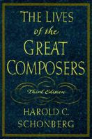 The Lives of the Great Composers 0393013022 Book Cover