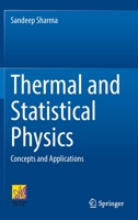 Thermal and Statistical Physics: Concepts and Applications 3031076877 Book Cover
