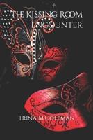 The Kissing Room Encounter B0CVTH6JLM Book Cover