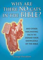 Why There Are No Cats in the Bible 0785824936 Book Cover