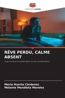 Rêve Perdu, Calme Absent 663029078X Book Cover