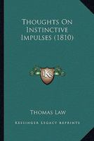 Thoughts on Instinctive Impulses 1120941970 Book Cover