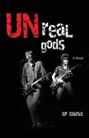 UNreal gods: A Novel 149592145X Book Cover