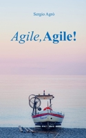 Agile, Agile! (French Edition) B0H55ZXPW4 Book Cover