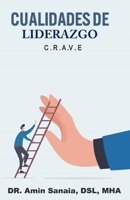 Cualidades De Liderazgo: C.R.A.V.E 9692992748 Book Cover
