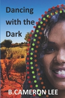 Dancing with the Dark B0952TYPC5 Book Cover