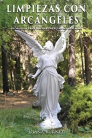 Limpiezas con Arc�ngeles: Un manual para liberar energ�as no deseadas 1733290125 Book Cover