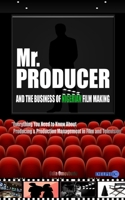 Mr. Producer and the Business of Nigerian Film Making B088B8MFSJ Book Cover
