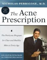 The Acne Prescription: The Perricone Program for Clear and Healthy Skin at Every Age 0060188782 Book Cover