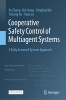 Cooperative Safety Control of Multiagent Systems: A Fully Actuated System Approach 9819505364 Book Cover