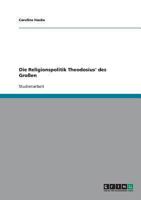 Die Religionspolitik Theodosius' des Großen 3640101618 Book Cover