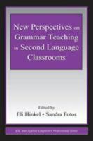 New Perspectives on Grammar Teaching in Second Language Classrooms 0805839550 Book Cover
